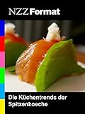 NZZ Format - Die Küchentrends der Spitzenkö