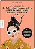 Warum manche Gerüche Heimweh verursachen und Kühlschränke nachts besonders verlockend sind: Die Wissenschaft hinter deinen seltsamsten Eig