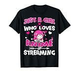 I Am Just A Girl Who Loves Anime And Streaming Otaku Merch T-S