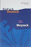 EinFach Deutsch Textausgaben: Georg Büchner: Woyzeck: Drama - Gymnasiale Ob