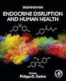 Endocrine Disruption and Human Health (English Edition)