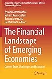 The Financial Landscape of Emerging Economies: Current State, Challenges and Solutions (Accounting, Finance, Sustainability, Governance & Fraud: Theory and Application)