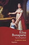 Élisa Bonaparte: Sœur de Napoléon I