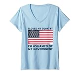 Damen USA-Flagge 'I Love My Country I'm Ashamed Of My Government' T-Shirt mit V