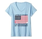 Damen USA-Flagge 'I Love My Country I'm Ashamed Of My Government' T-Shirt mit V