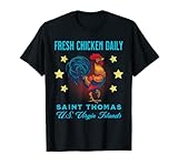 St. Thomas Frisches Huhn Daily Hahn Souvenir T-S