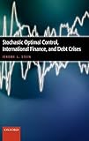 Stochastic Optimal Control, International Finance, and Debt C