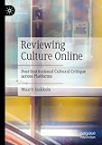 Reviewing Culture Online: Post-Institutional Cultural C