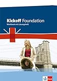 Kickoff Foundation Bundesausgabe. Englisch zum Hauptschulabschluss: Workbook und Lösung