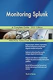Monitoring Splunk A Complete Guide - 2021 E