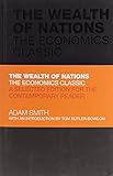 The Wealth of Nations: The Economics Classic - A selected Edition for the contemporary reader (Capstone Classics)