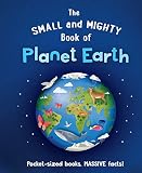 The Small and Mighty Book of Planet Earth (English Edition)