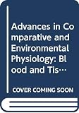 Advances in Comparative and Environmental Physiology: Blood and Tissue Oxygen Carriers (Advances in Comparative & Environmental Physiology)
