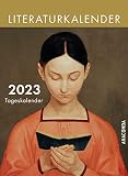 Literaturkalender 2023. Tageskalender: Abreißkalender zum Aufstellen & Aufhängen & Verschenken | Inspirierende Zitate aus Klassikern der Weltliteratur für jeden Tag | Gedichte & Bonmots | 11 x 15