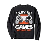 Play No Games Without Me Video PC Spiele Gamer Lustig Witzig Sw