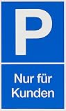 Metafranc Hinweisschild 'P-Nur für Kunden' - 250 x 150 mm / Beschilderung / Infoschild / Verbotsschild / Halteverbot / Parkverbot / Grundstückskennzeichnung / Gewerbekennzeichnung / 500190