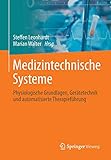 Medizintechnische Systeme: Physiologische Grundlagen, Gerätetechnik und automatisierte Therapieführung