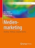 Medienmarketing: Branding – Werbung – Corporate Identity (Bibliothek der Mediengestaltung)