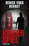 Kinderspiel: Psychothriller (Amber Fearns London-Thriller 3)