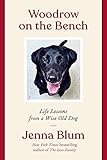 Woodrow on the Bench: Life Lessons from a Wise Old Dog (English Edition)