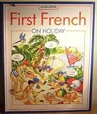 First French on Holiday (First Languages)
