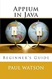 Appium in Java: Beginner's G