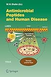 Antimicrobial Peptides and Human Disease (Current Topics in Microbiology and Immunology, Band 306)