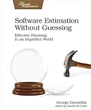 Software Estimation Without Guessing: Effective Planning in an Imperfect W