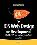Pro iOS Web Design and Development: HTML5, CSS3, and JavaScript with S