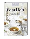 Festlich: Feine Rezepte für Feste und Gäste (Brigitte Kochbuch-Edition(Gesamt))