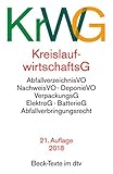 Kreislaufwirtschaftsgesetz (KrWG): mit Verordnungen, Verpackungsgesetz, Elektro- und Elektrogerätegesetz, Batteriegesetz, Abfallverbringungsrecht (Beck-Texte im dtv)