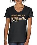 Comedy Shirts - Scheiss auf den Prinzen, ich nehme die Katze - Damen V-Neck T-Shirt - Schwarz/Hellbraun-Beige Gr. XXL