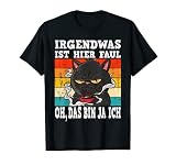 Lustiger Irgendwas ist hier faul Spruch Kollege Kaffee Katze T-S