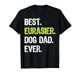 Eurasier Dog Dad Vatertag Hundeliebhaber T-S