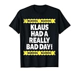 Herren Warning Klaus Had A Really Bad Day T-S