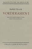 Handbuch der Archäologie, Vorderasien: Mesopotamien, Babylonien, I