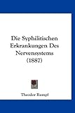 Die Syphilitischen Erkrankungen Des Nervensystems (1887)