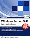 Windows Server 2016: Der schnelle Einstieg