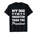 My Dog Is Smarter Lustiger Hundebesitzer Grafik T-S