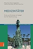 Medizintäter: Ärzte und Ärztinnen im Spiegel der NS-Täterforschung (Perspektiven der Medizingeschichte | Perspectives of Medical History)