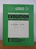 Fernstudium Naturwissenschaften. Evolution der Pflanzen- und Tierwelt 1: Homologie und phylogenetische Rekonstruk