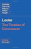 Locke: Two Treatises of Government Student edition (Cambridge Texts in the History of Political Thought)