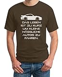 Das Leben Ist Zu Kurz Um Kleine Hässliche Autos Zu Fahren T-Shirt L B