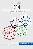 Gestion & Marketing : Valoriser la relation client avec une stratégie CRM adaptée : Comment élargir et fidéliser sa clientèle ?: La g