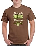 Comedy Shirts - Nicht mein Zirkus, Nicht Meine Affen - Herren T-Shirt - Braun/Beige-Hellgrün Gr. XXL