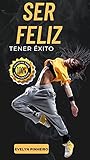 Ser realmente feliz (Spanish Edition)