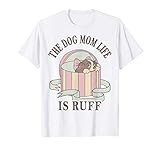 Disney Lady And The Tramp The Dog Mom Life Is Ruff T-S