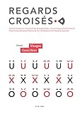 Regards croisés N°10, 2020: Visages / Gesichter (Regards croisés: Deutsch-französische Zeitschrift für Kunstgeschichte, Bild- und ... d’étude de l’image et de la littérature)