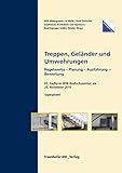 Treppen, Geländer und Umwehrungen.: 82. Gießener BDB-Baufachseminar am 26. November 2010. Tagungsband. Regelwerke - Planung - Ausführung - Bewertung