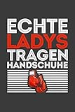 Echte Ladys tragen Handschuhe: Liniertes DinA 5 Notizbuch für Boxen-Fans Boxer und Boxerinnen die Boxen als Hobby haben N